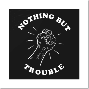 Nothing But Trouble Posters and Art